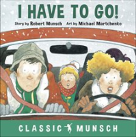 I_Have_to_Go___Classic_Munsch_Audio_